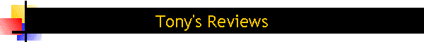 Tony's Reviews