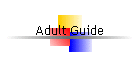 Adult Guide